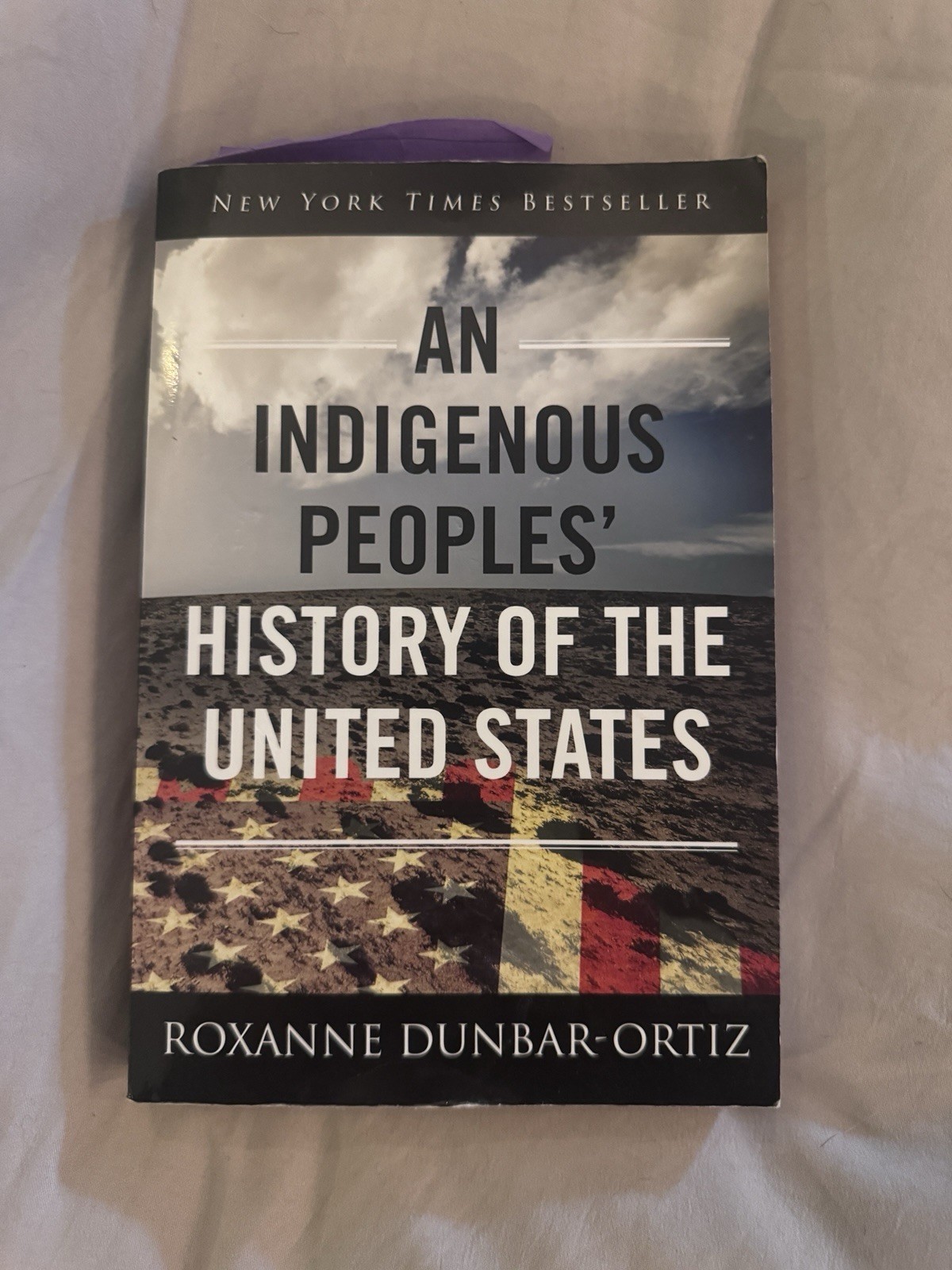 Indigenous Peoples’ History of the United States by Roxanne Dunbar-Ortiz