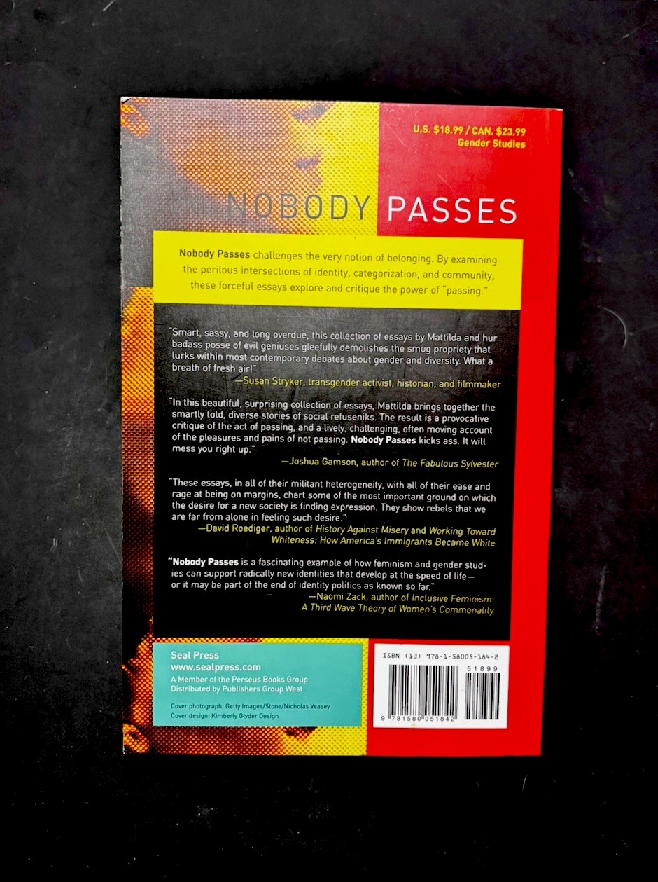 Nobody Passes : Rejecting the Rules of Gender and Conformity by Matt…