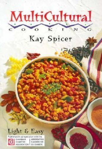 Multicultural Cooking: Light Easy – Paperback By Spicer, Kay – VERY GOOD