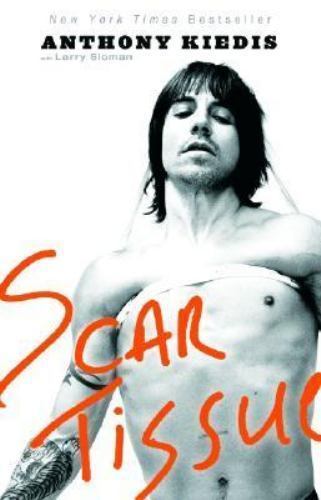 Scar Tissue Anthony Kiedis, Larry Sloman paperback Used – Good