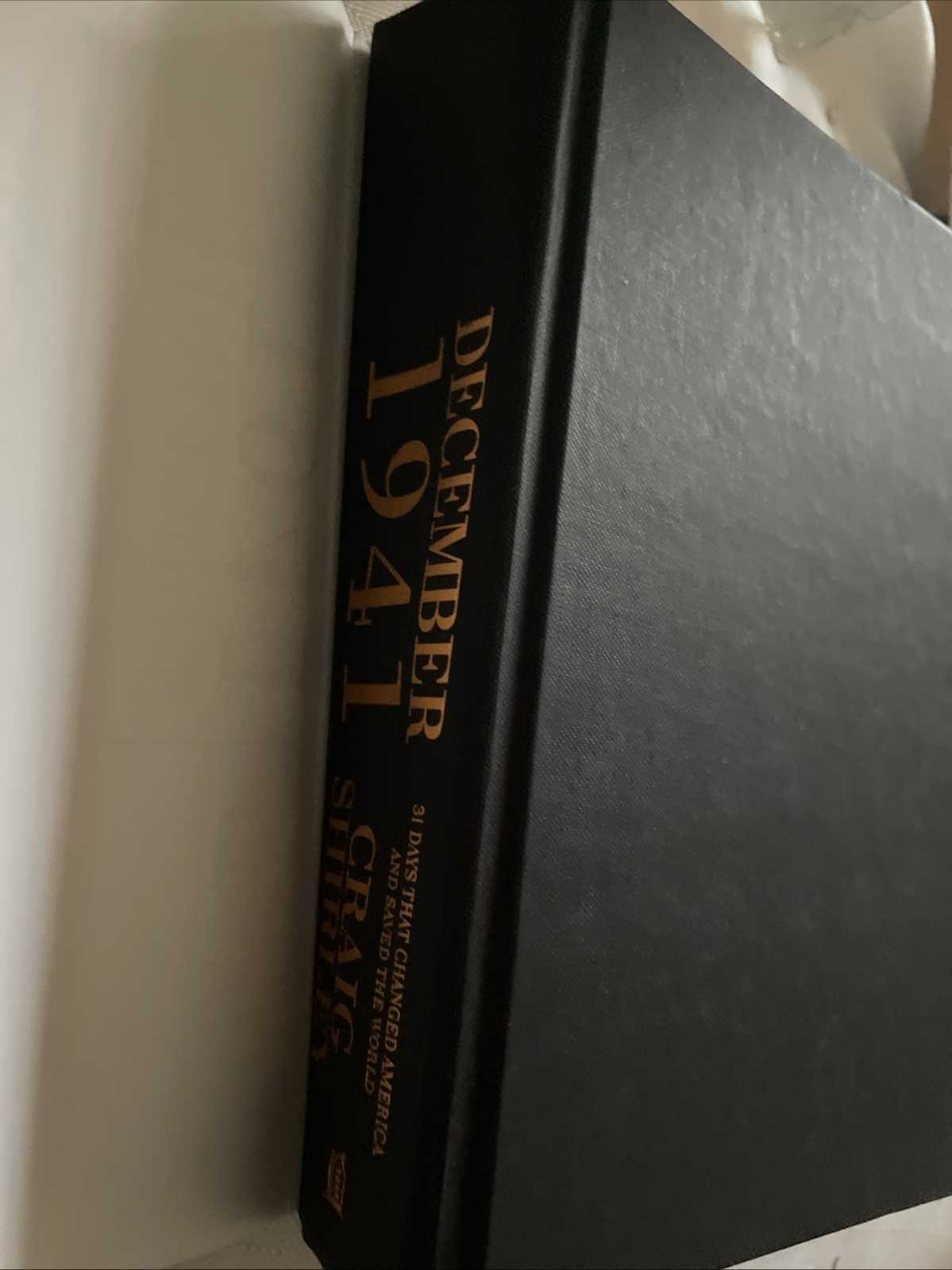 December 1941 31 Days That Changed America by Craig Shirley 2011 HCDJ WWII