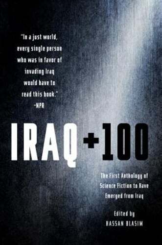 Iraq + 100 by Hassan Blasim: Used