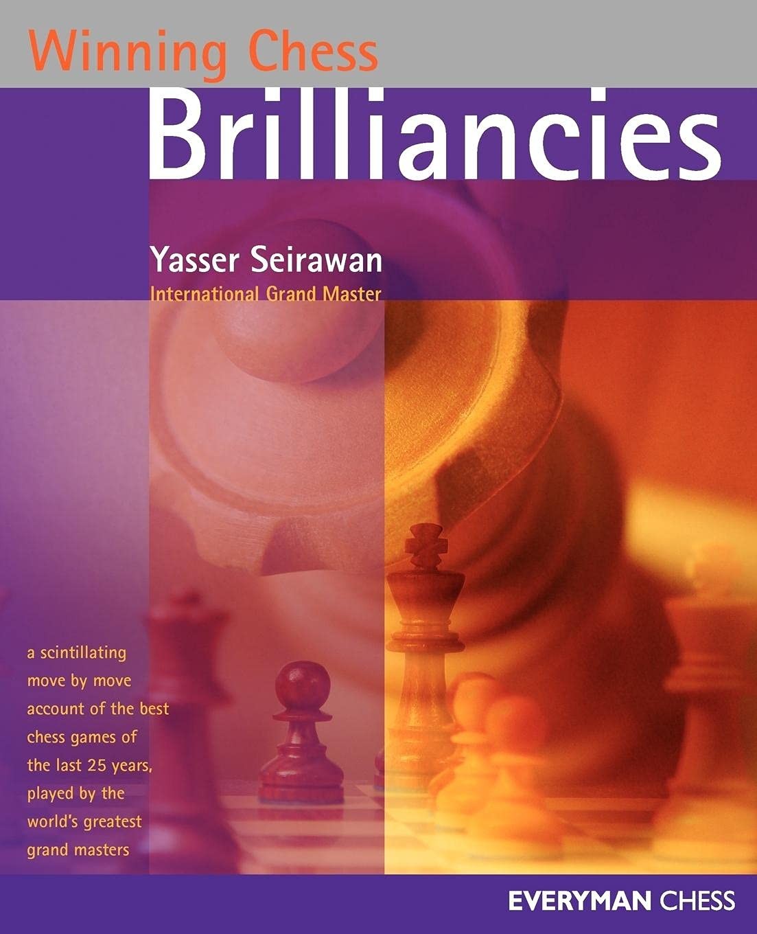 Winning Chess Brilliancies (Winning Chess – Everyman Chess)