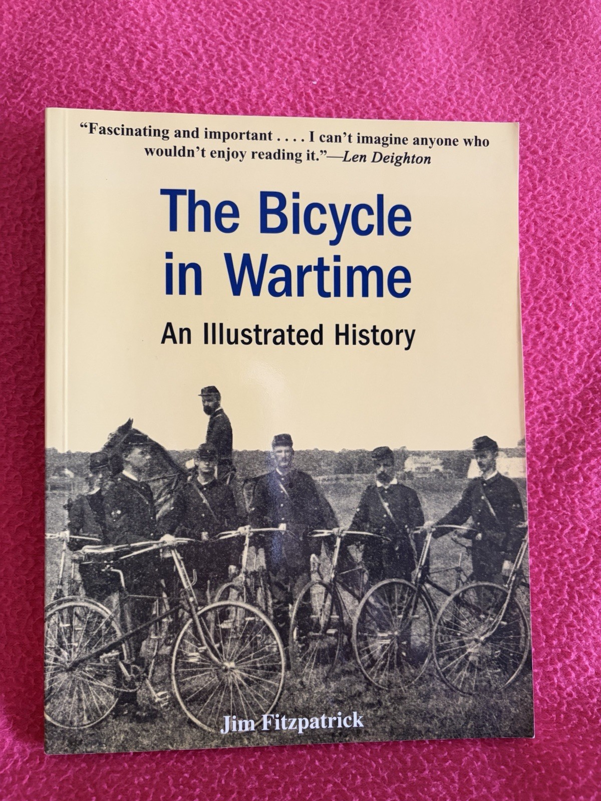 The Bicycle in Wartime By Jim Fitzpatrick – 1998 Paperback