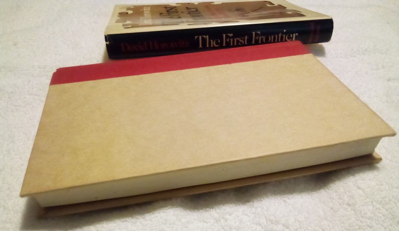 The First Frontier by David Horowitz 1979 HC 1st Edition Indian Wars 1607-1776