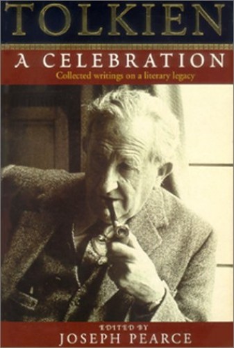 Tolkien: A Celebration – Paperback By Pearce, Joseph – VERY GOOD
