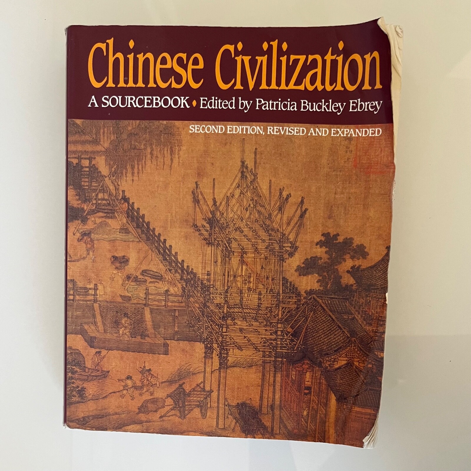 Chinese Civilization : A Sourcebook, 2nd Ed by Patricia Buckley Ebrey (1993,…