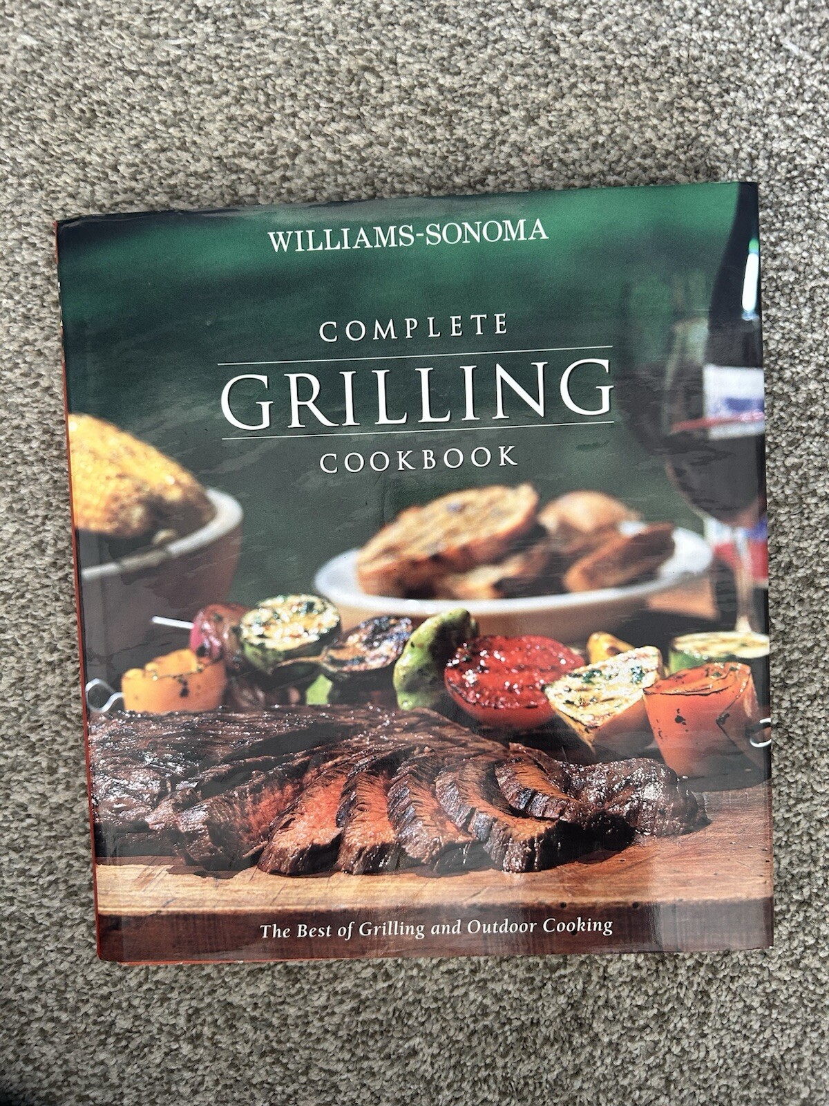 Complete Grilling Cookbook Williams Sonoma Hardcover International Meals Outdoor