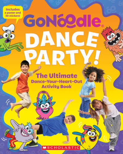Dance Party The Ultimate Dance-Your-Heart-Out Activity Book (Go Noodle) – GOOD