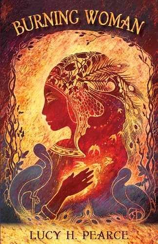 Burning Woman – Paperback, by Pearce Lucy H – Very Good