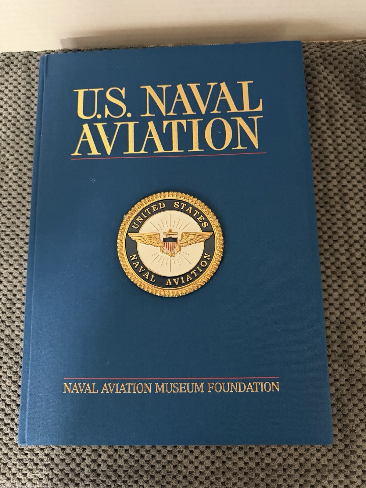 U.S. Naval Aviation Hardcover Illustrated Limited Edition 2001 Naval Aviation MF