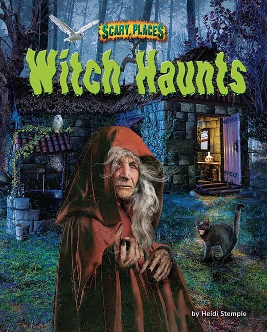 Witch Haunts (Scary Places)