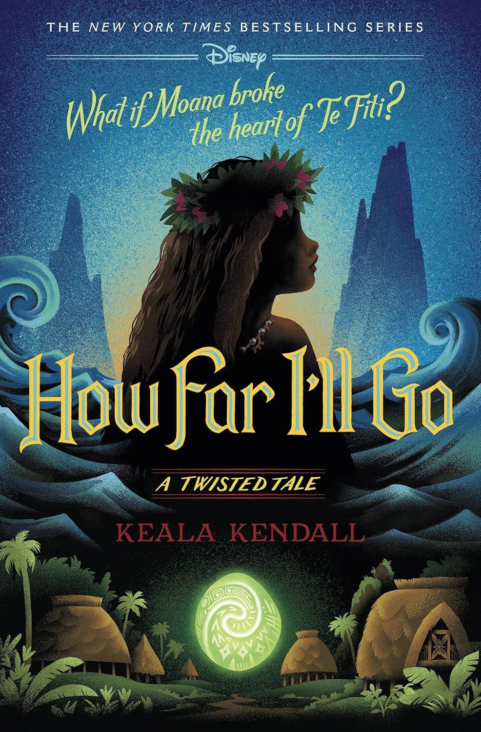 How Far I’ll Go: A Twisted Tale Hardcover by Keala Kendall