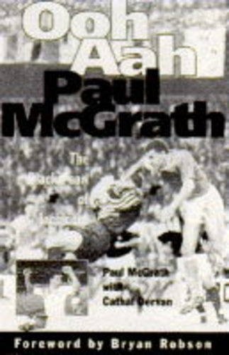 Ooh! Aah! Paul McGrath: The Black Pearl of Inchicore By Paul McG