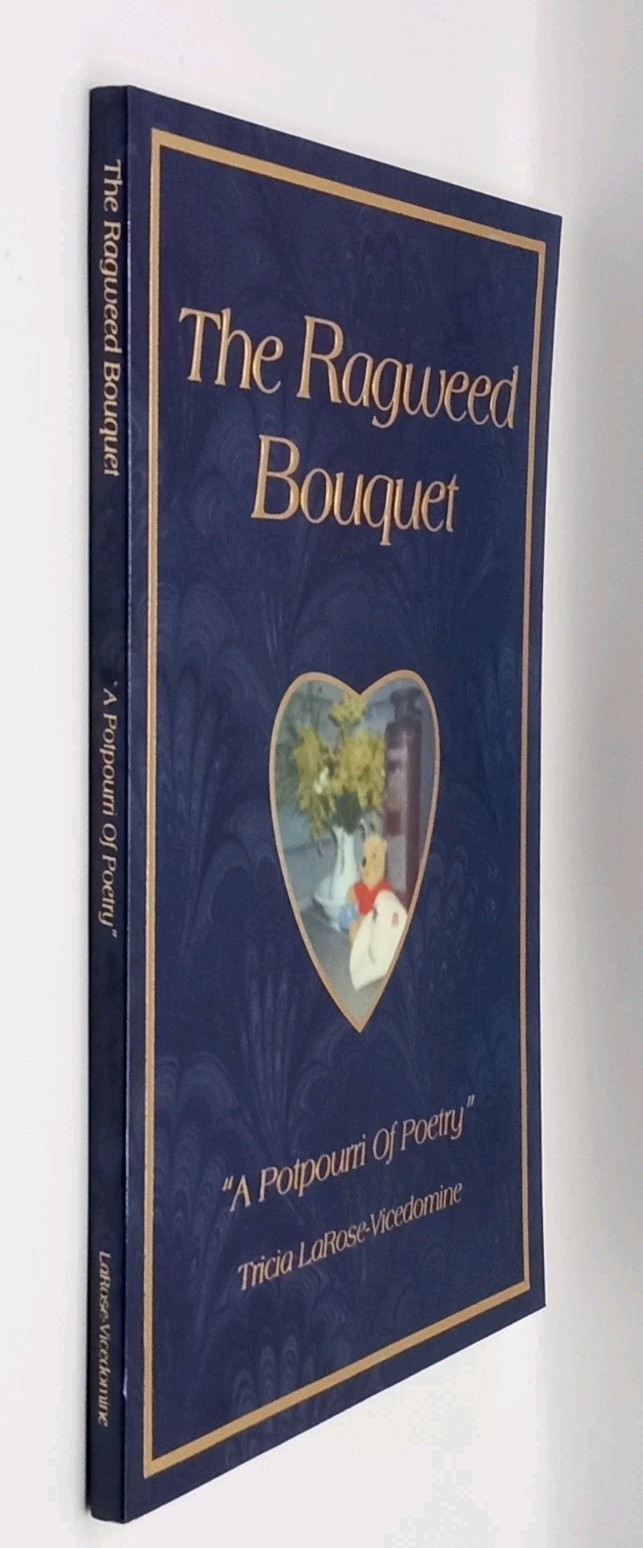 Signed Limited Edition The Ragweed Bouquet Tricia LaRose Vicedomine Paperback