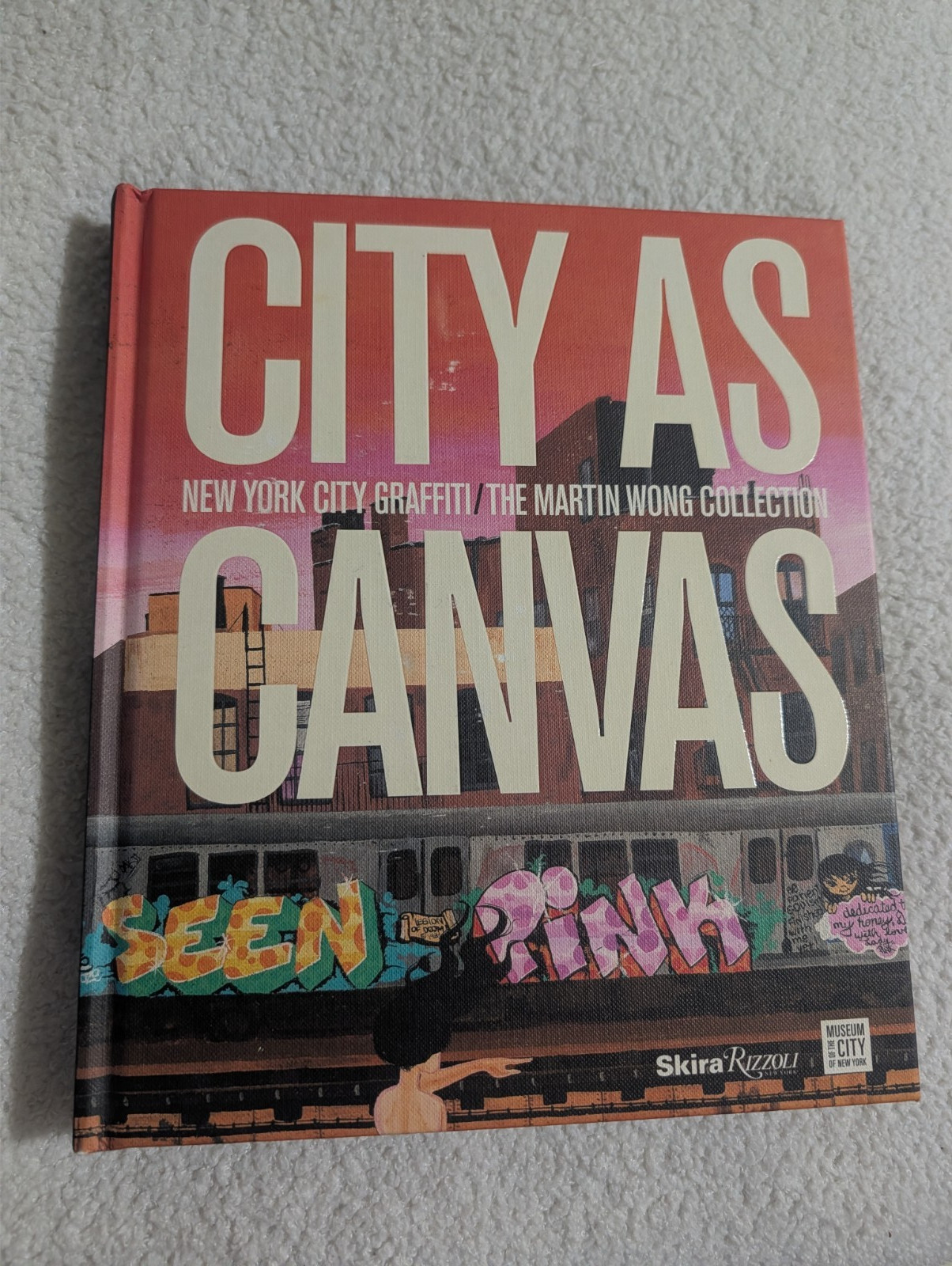 City as Canvas: New York City Graffiti From the Martin Wong Collection