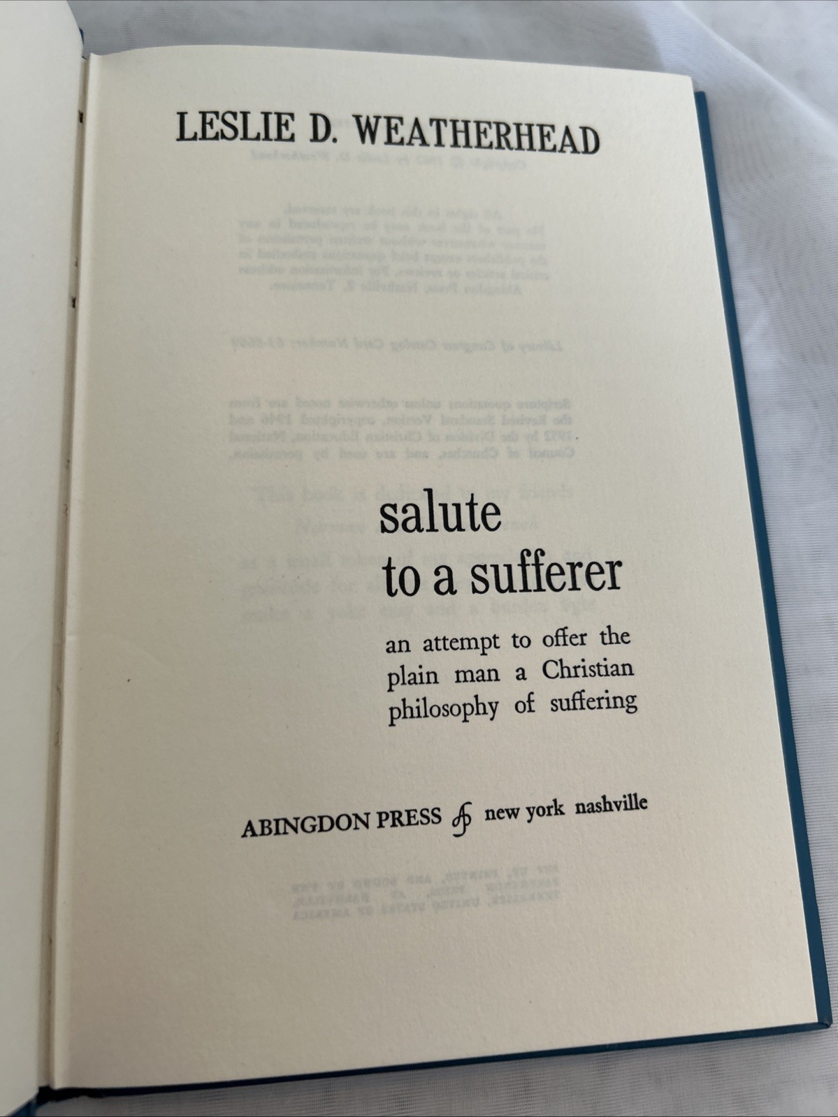 Salute To A Sufferer By Leslie D Weatherhead 1962 (HC) Abingdon Press