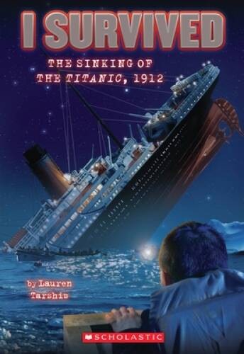 I Survived the Sinking of the Titanic, 1912 – Mass Market Paperback – GOOD