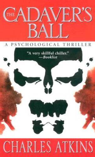 The Cadaver’s Ball – Mass Market Paperback By Atkins, Charles – GOOD