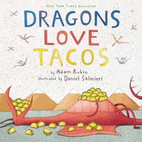 Dragons Love Tacos – Hardcover By Adam Rubin – GOOD