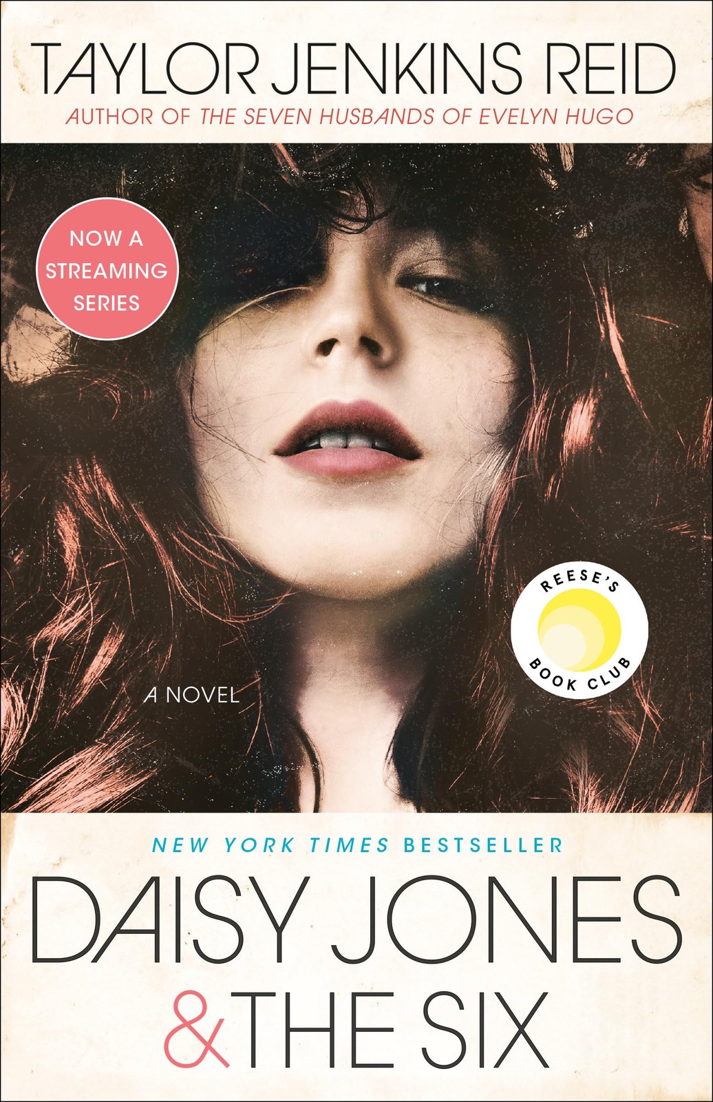 Daisy Jones & The Six: Reese’s Book Club: A Novel
