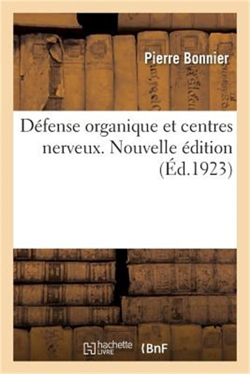 D�fense Organique Et Centres Nerveux. Nouvelle �dition (Paperback or Softback)