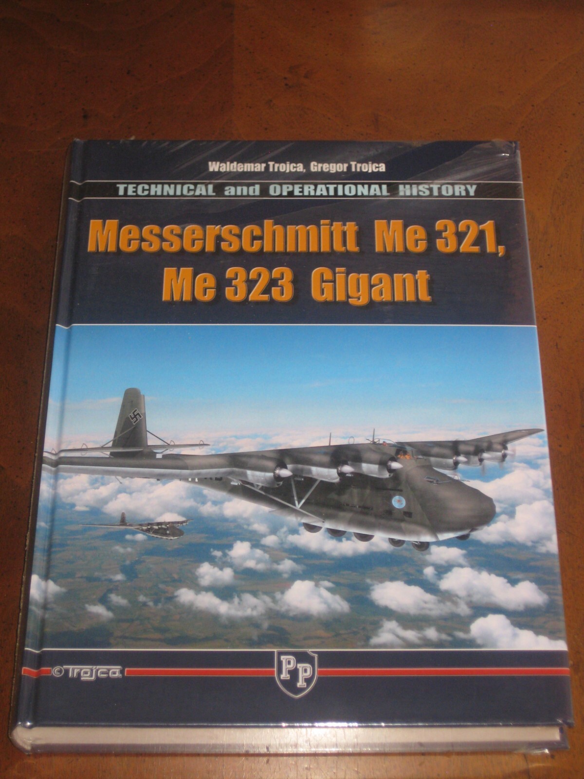 MESSERSCHMITT Me 321, Me 323 GIGANT – WALDEMAR & GREGOR TROJCA (2014) BRAND NEW!