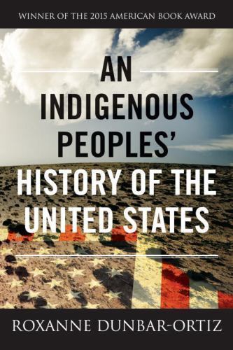 Indigenous Peoples’ History of the United States, Paperback by Dunbar-Ortiz, …