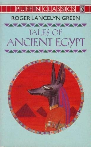 Tales of Ancient Egypt by Green, Roger Lancelyn