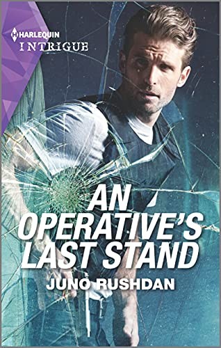 An Operative’s Last Stand (Harlequin …, Rushdan, Juno