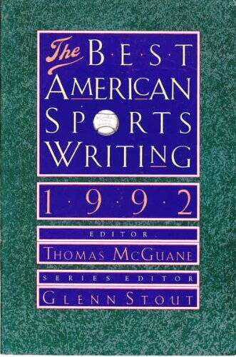 The Best American Sports Writing 1992 – Paperback By McGuane, Thomas – VERY GOOD