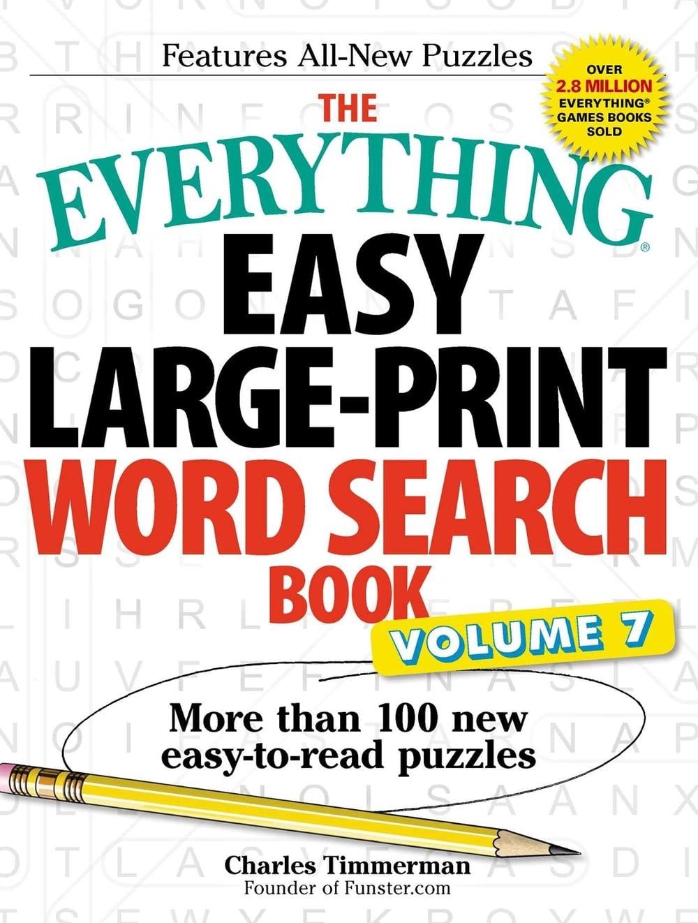 The Everything Easy Large-Print Word Search Book, Volume 7: More Than 100 New Ea