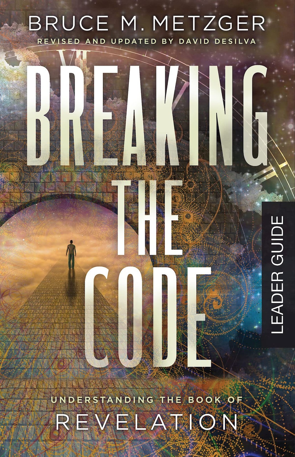 Breaking the Code Leader Guide Revised Edition: Understanding the Book of Re…