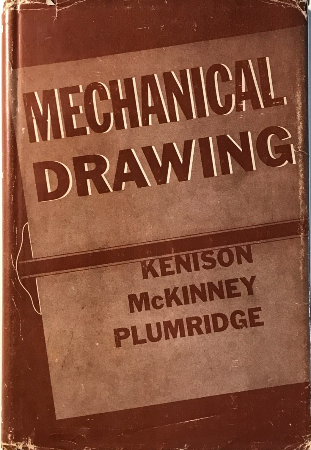 “MECHANICAL DRAWING” – Vintage 1942 HC with DJ – Kenison, McKinney, & Plumridge