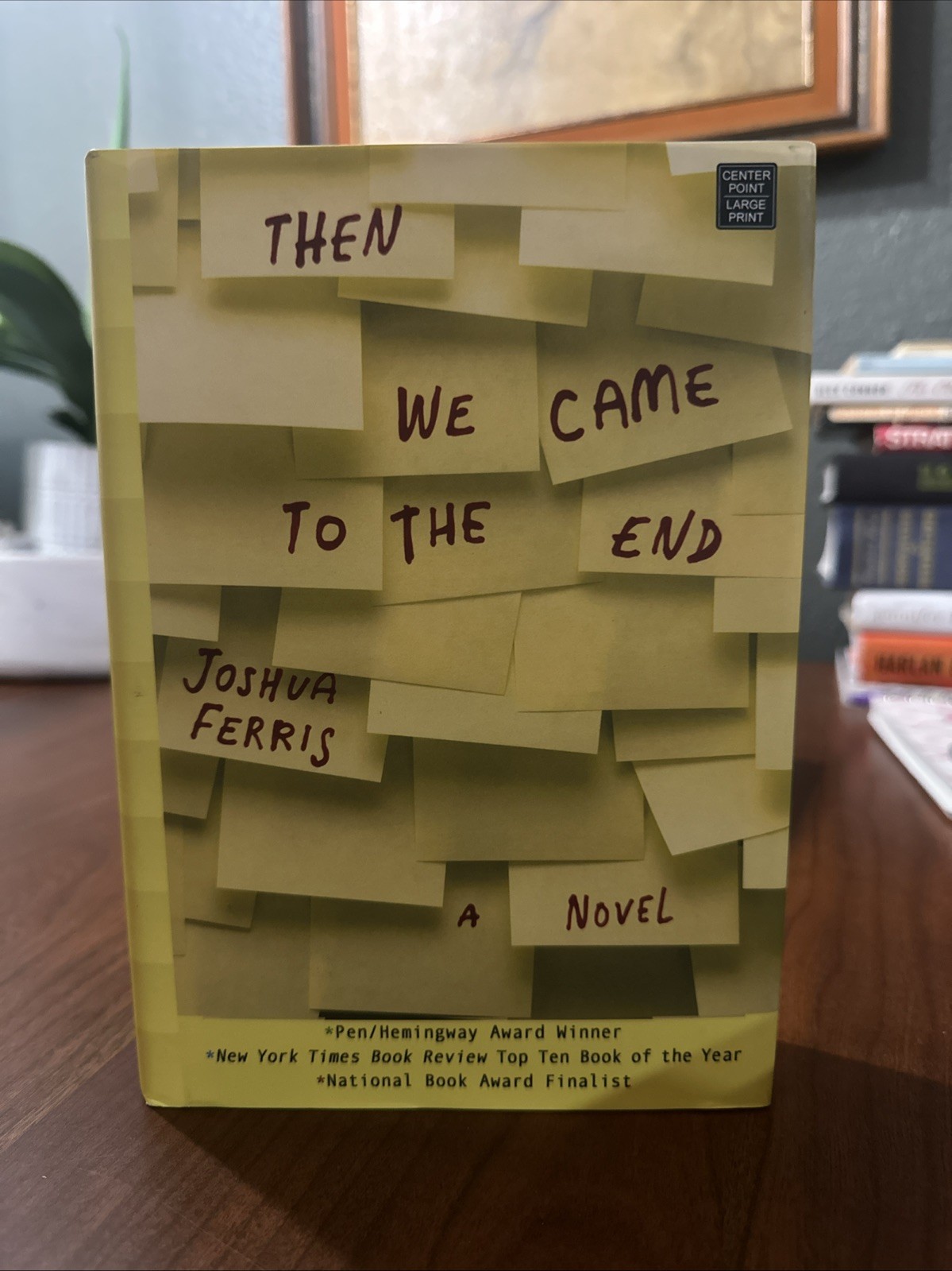 Then We Came to the End by Joshua Ferris Large Print