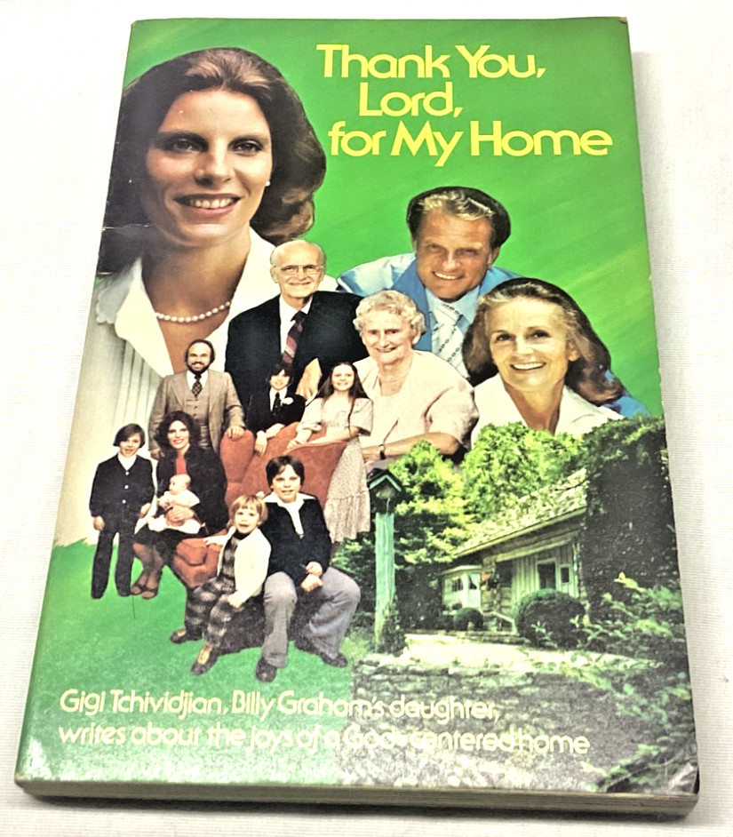 Thank You, Lord, for My Home Gigi Tahividian Billy Graham Christian Book