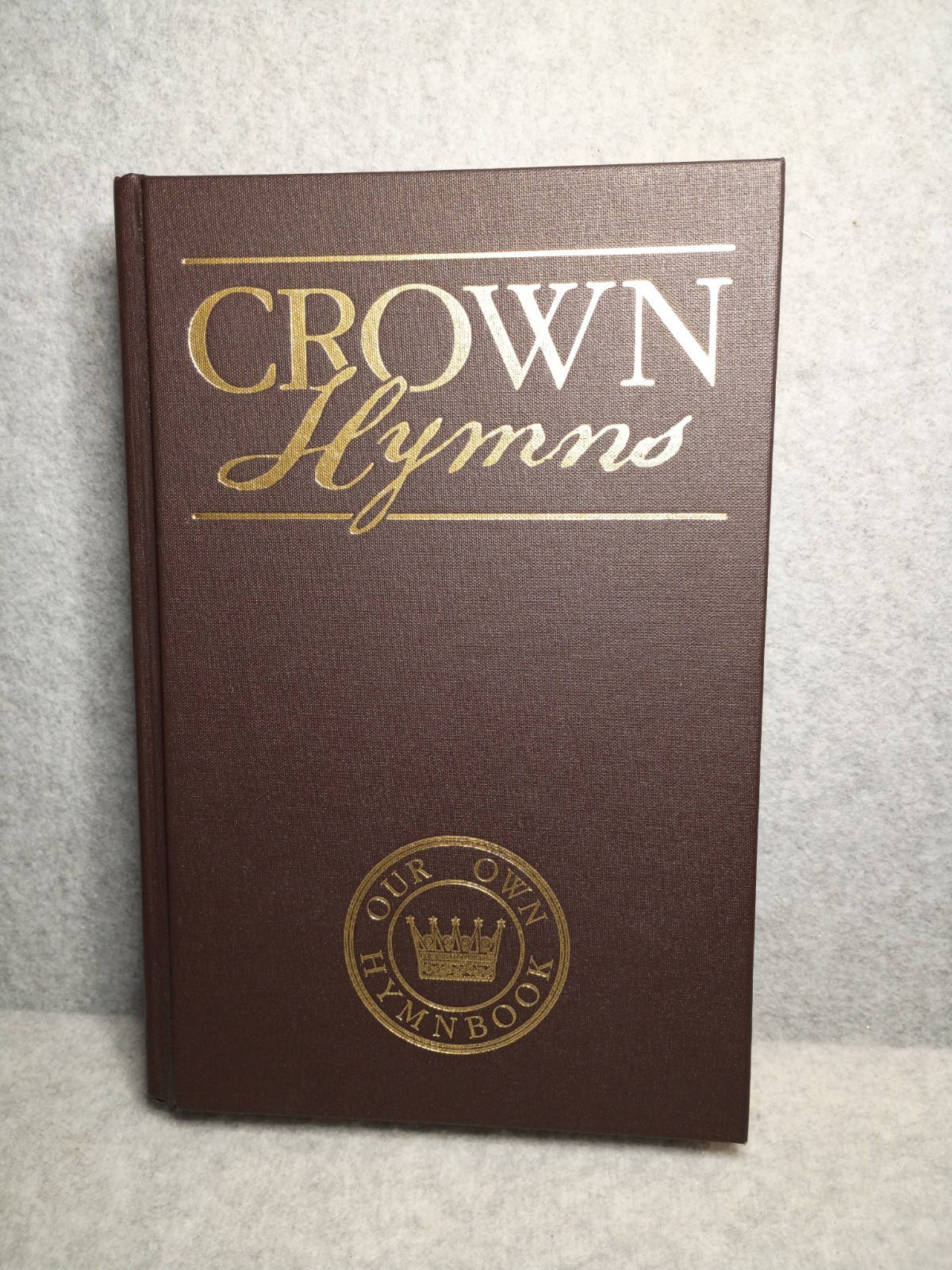 Crown Hymns Hymnbook, Crown Christian Publications, 2011