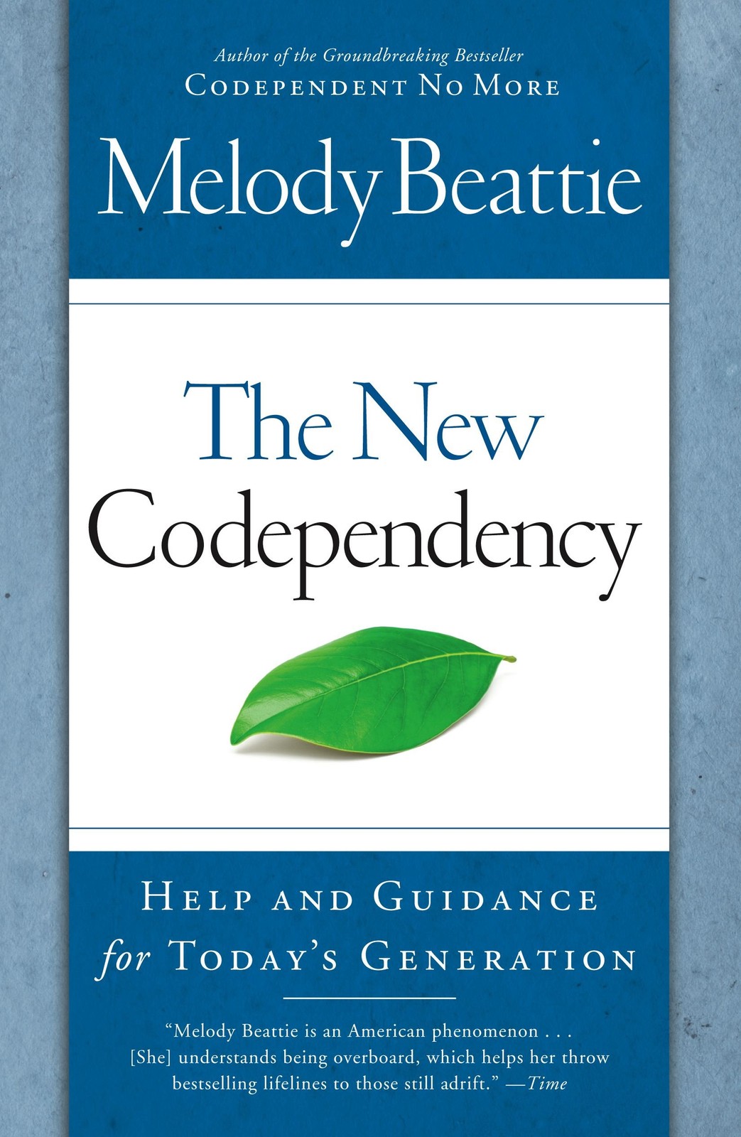 The New Codependency: Help and Guidance for Today’s Generation