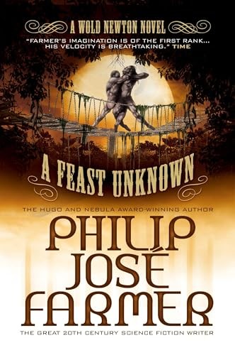 A Feast Unknown (Secrets of the Nin…, Philip José Far