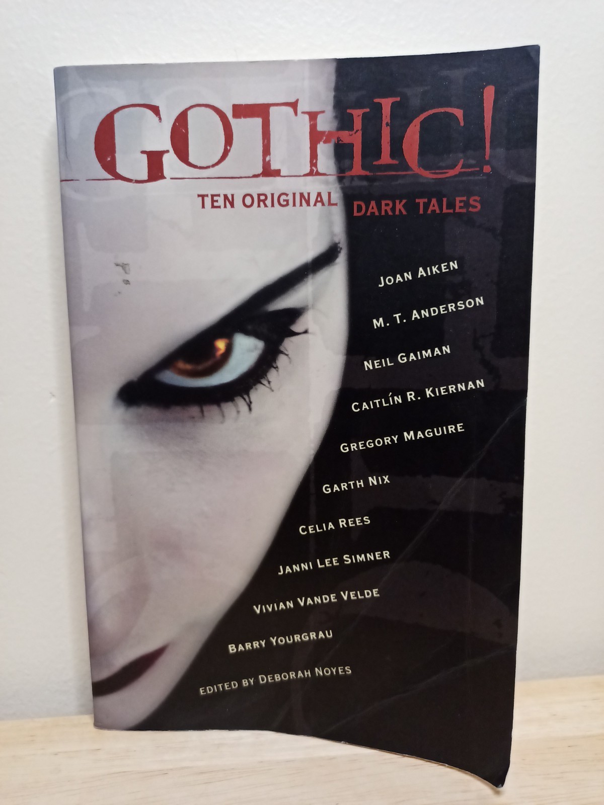 Gothic! : Ten Original Dark Tales by Deborah Noyes (2006) : Paperback : GOOD