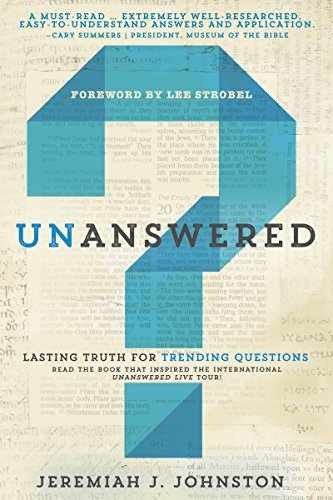 Unanswered: Lasting Truth – Paperback, by Johnston Ph.D Jeremiah – Acceptable n