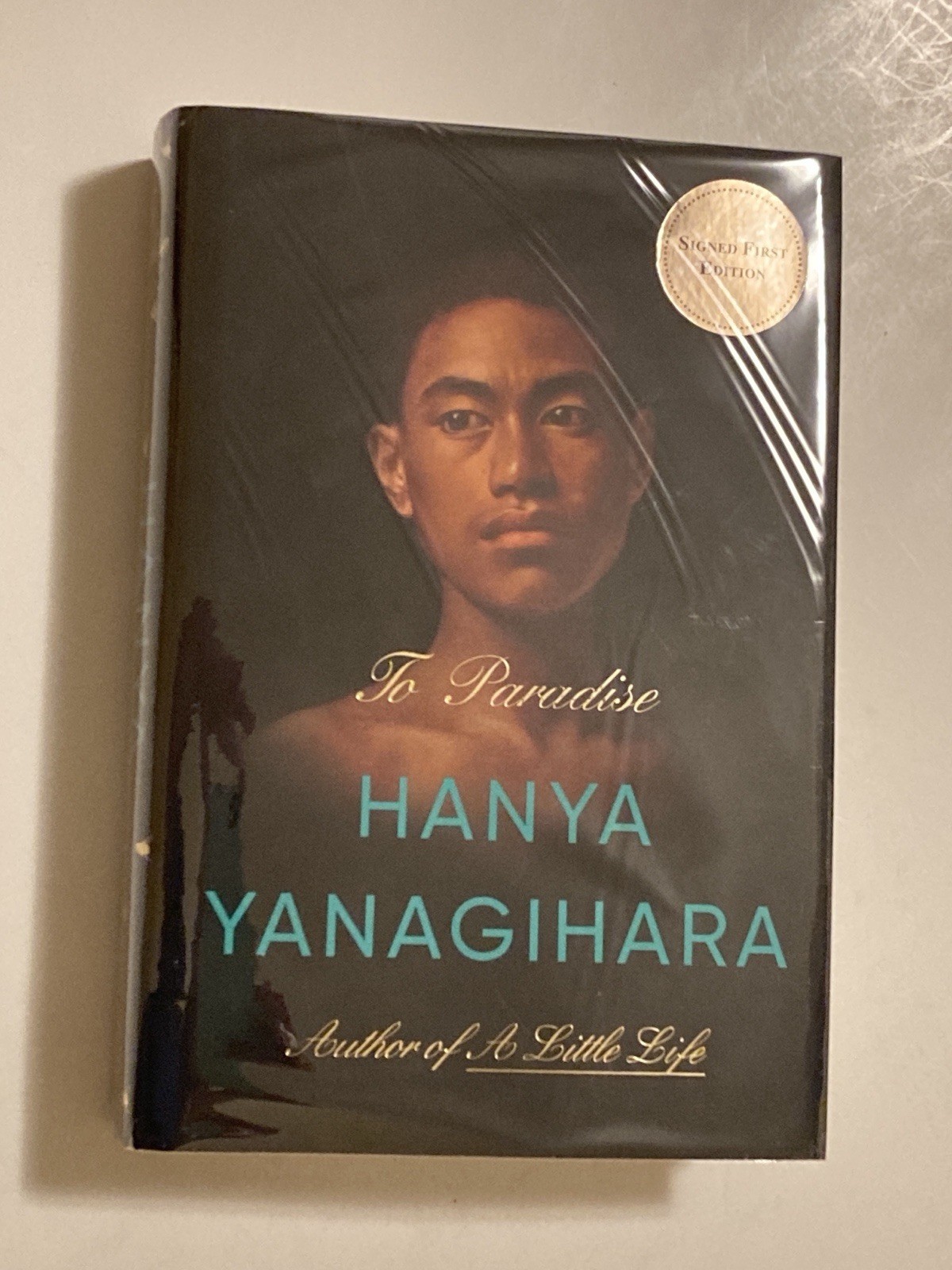 To Paradise by Yanagihara; Signed by Author, 1st Edition Stated, VG+ / VG+