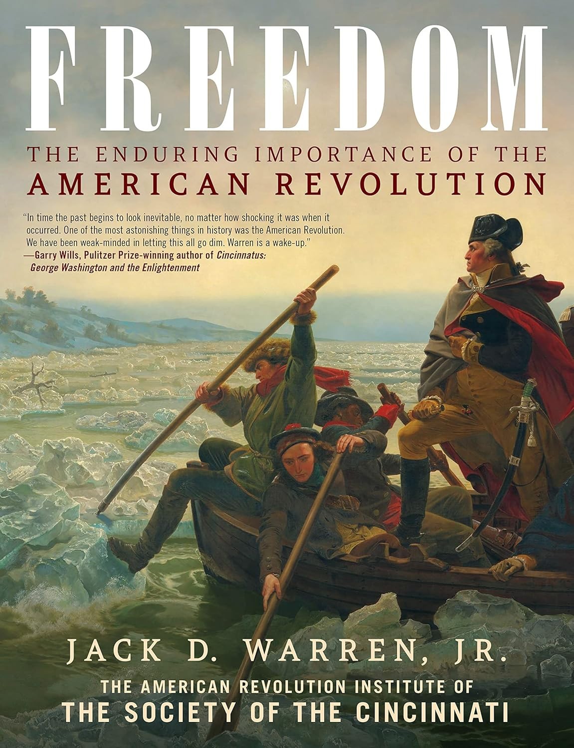 Freedom: The Enduring Importance of the American Revolution (Hardback or Cased B