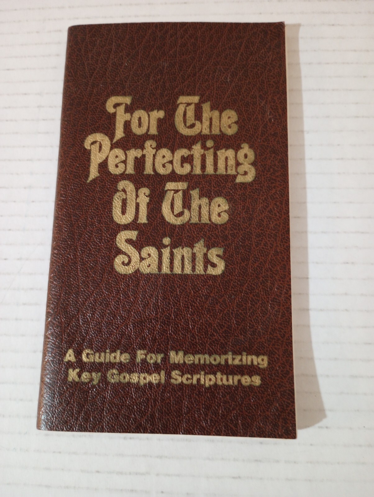 For The Perfecting Of The Saints A Guide For Memorizing Key Gospel Scriptures