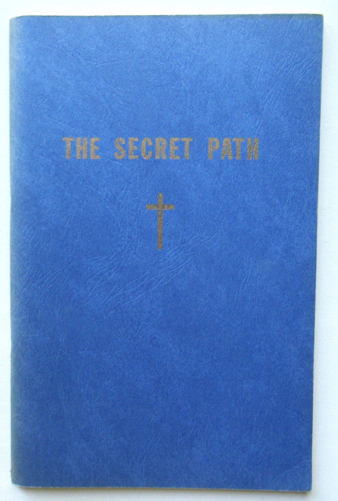 VTG RARE The Secret Path by Olin Dygert 1968 PB Good SIGNED by Author
