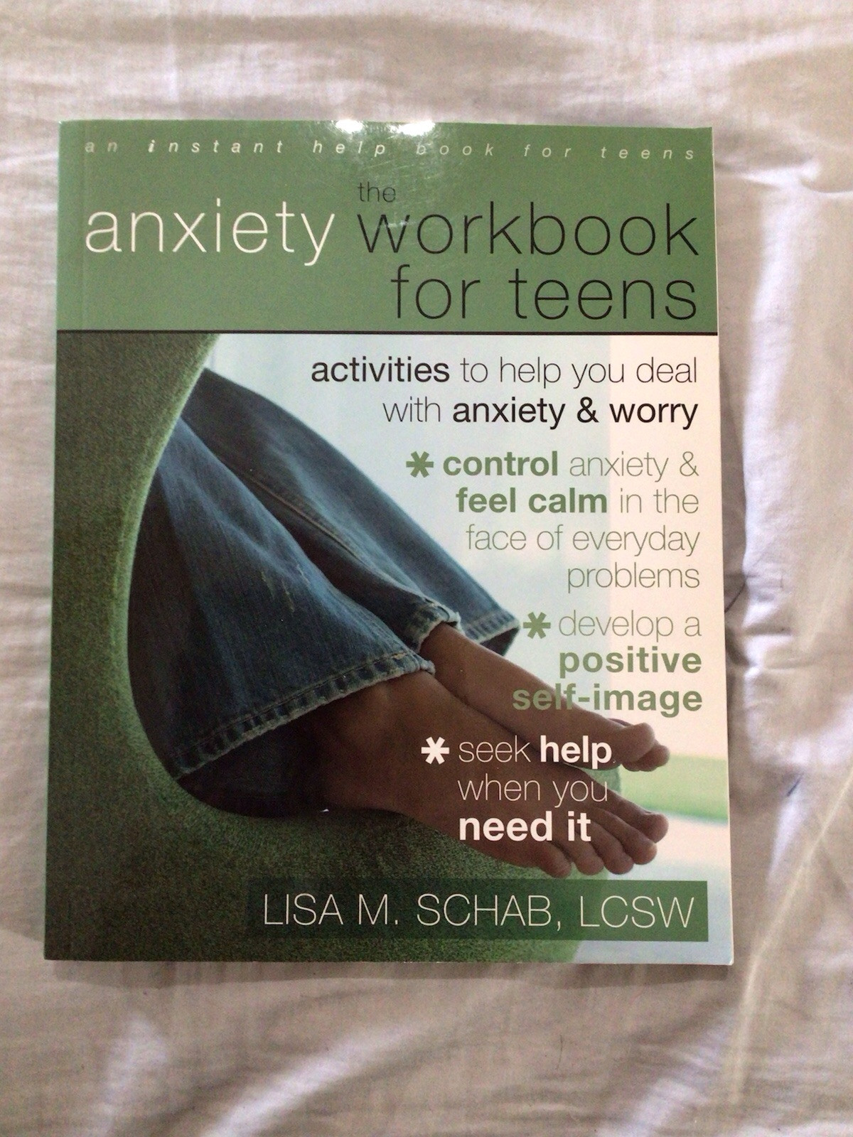 Anxiety Workbook For Teens: By Lisa M. Schab, LCSW