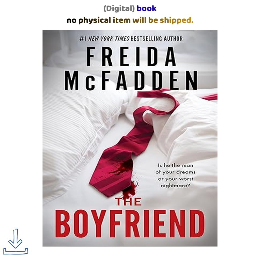 The Boyfriend: A Psychological Thriller, Freida McFadden 2024