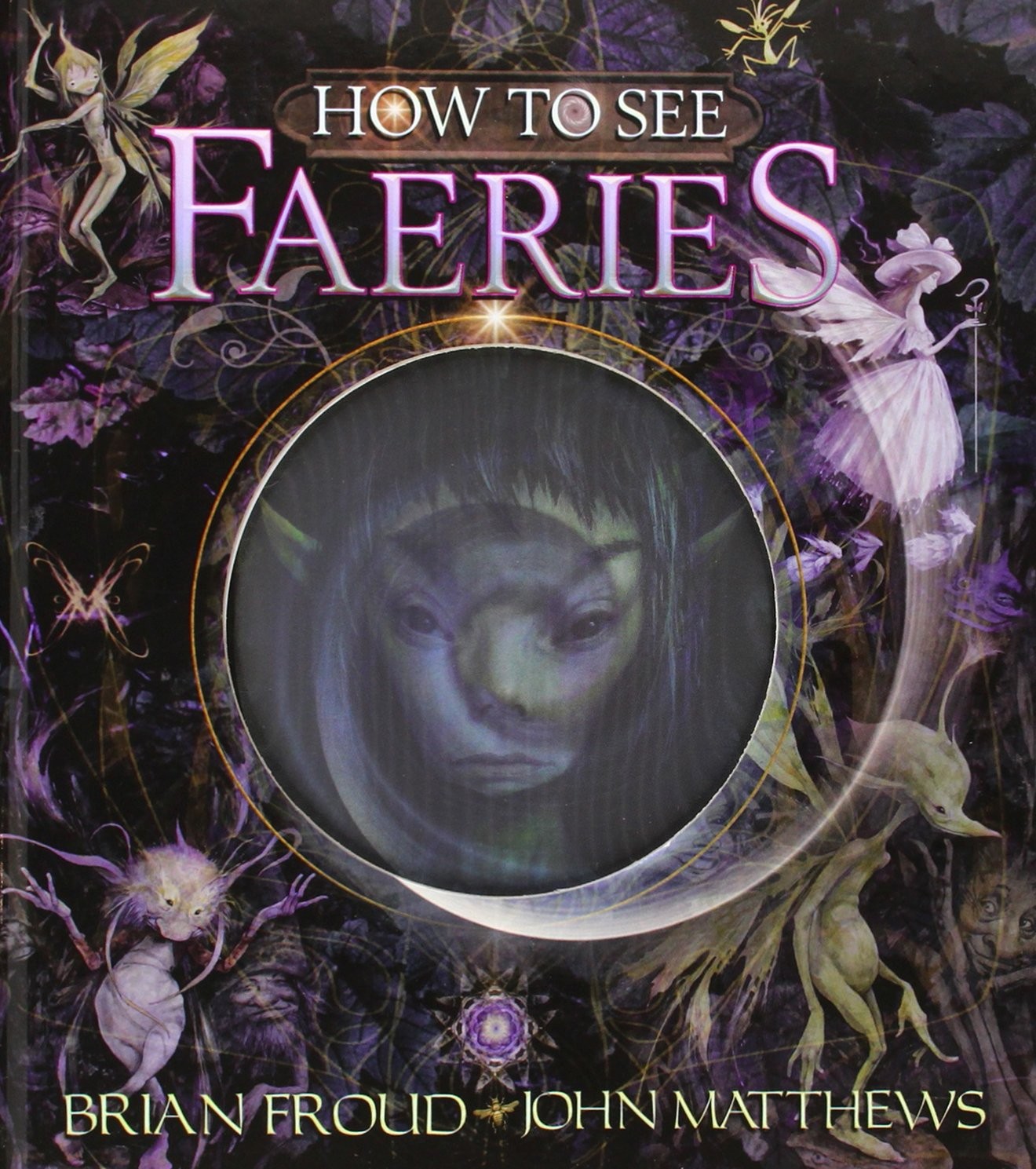 How to See Faeries by John Matthews