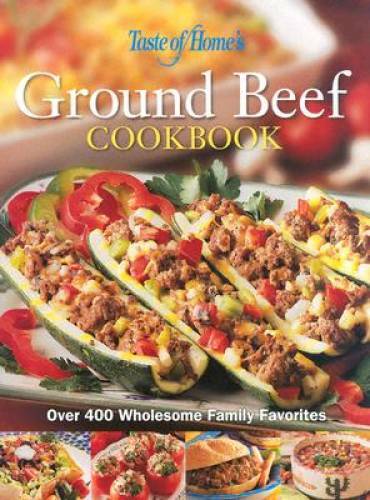 Taste of Home Ground Beef Cookbook – Hardcover By Taste of Home – GOOD