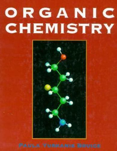 Organic Chemistry by Paula Yurkanis Bruice